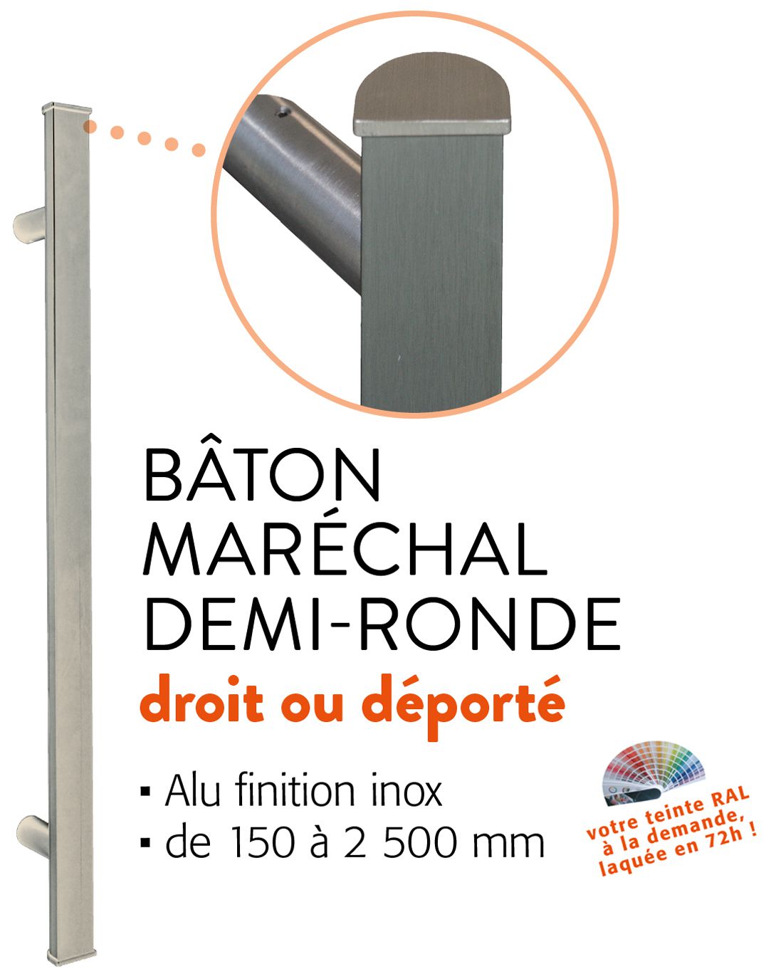 Bâton maréchal demi-rond Bâton maréchal demi-rond
